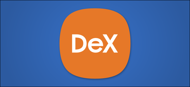 Was ist DeX, der Desktop-Modus von Samsung?