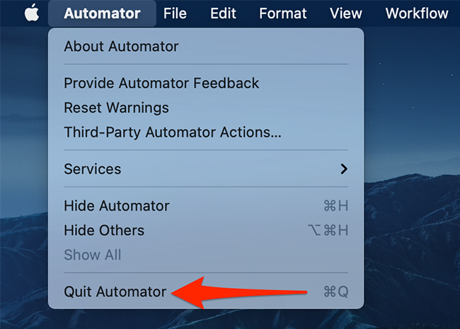 Select Automator>Излезте от Automator в Automator.