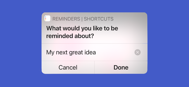 iPhone-Benutzer erstellen eine neue Erinnerung mit der Shortcuts-App