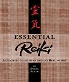 Reiki essencial: um guia completo para uma antiga arte de cura