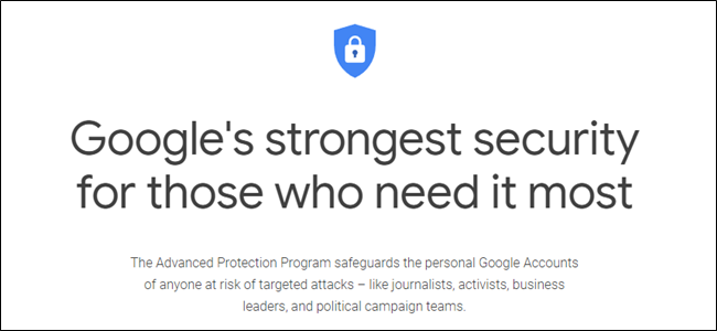 Kas yra „Google“ išplėstinė apsauga ir kas turėtų ją naudoti?