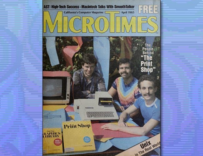 1985년 4월 MicroTimes 표지에 실린 The Print Shop의 제작자.