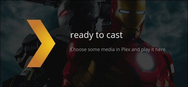 Come trasmettere video da Plex Media Server al Chromecast