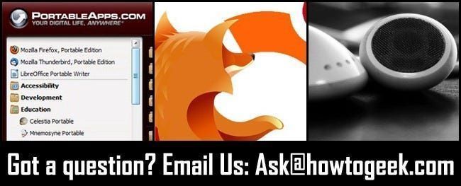 Попитайте HTG: Преносими приложения, изграждане на павилион за Firefox и слушалки без заплитане