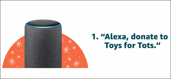 Fantastico: fai una donazione a Toys for Tots dicendo Alexa, Dona a Toys for Tots