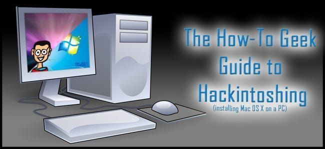 „How-To Geek“ „Hackintoshing“ vadovas – 1 dalis: pagrindai