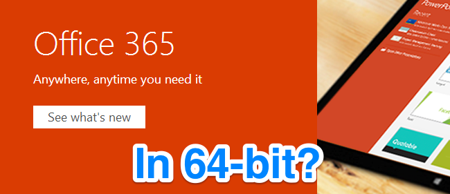 Office 365 for Windows -version 64-bittisen version asentaminen