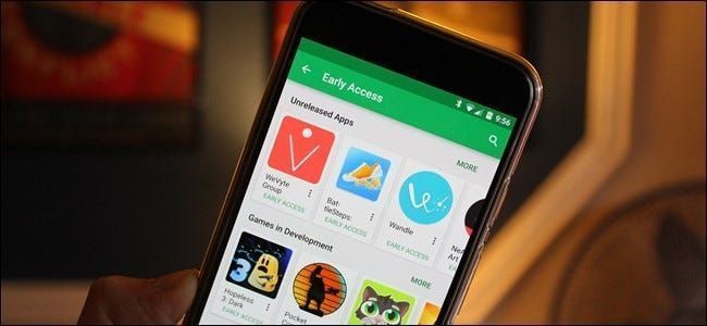 Как да получите ранен достъп до нови приложения и игри за Android в Play Store