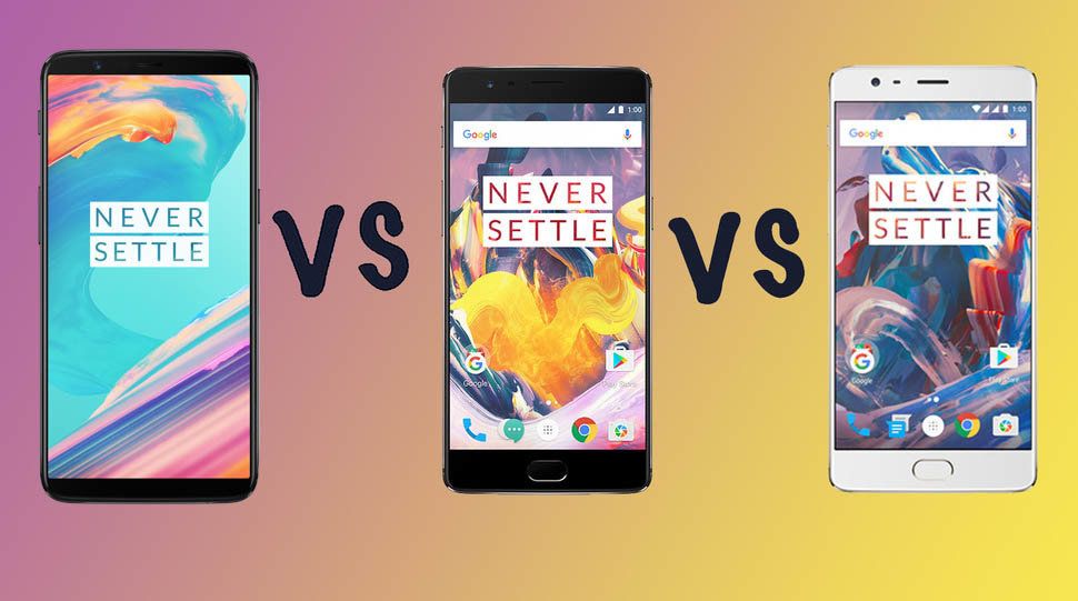 OnePlus 5T против OnePlus 3T против OnePlus 3: в чем разница?