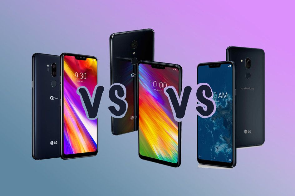LG G7 ThinQ срещу LG G7 Fit срещу LG G7 One: Какви са всички тези телефони LG?