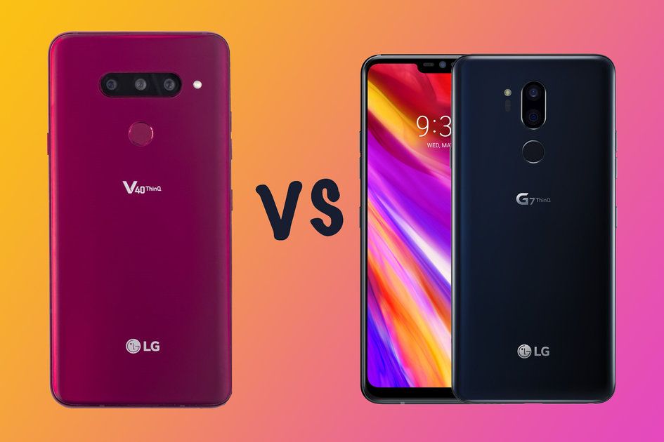 LG V40 vs LG G7 ThinQ : quelle est la différence ?