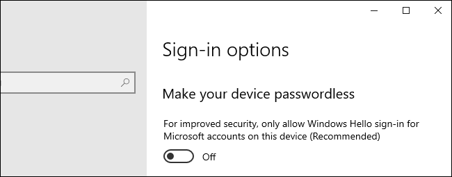 Iespēja iestatīt ierīci bez paroles operētājsistēmā Windows 10.