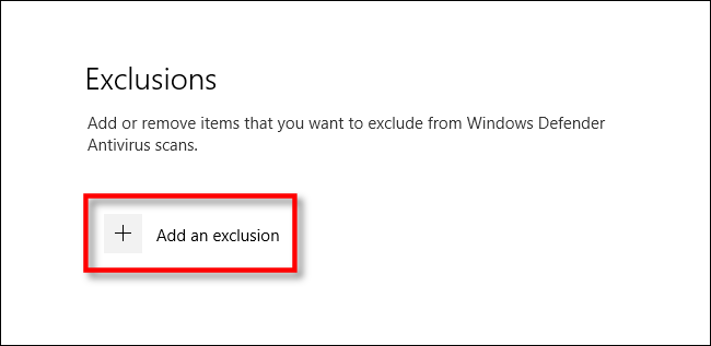 Haga clic en Agregar una exclusión en la configuración de seguridad de Windows para Windows 10