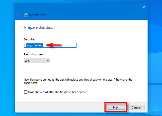 Στον Οδηγό εγγραφής δίσκου των Windows 10, εισαγάγετε έναν τίτλο δίσκου και κάντε κλικ