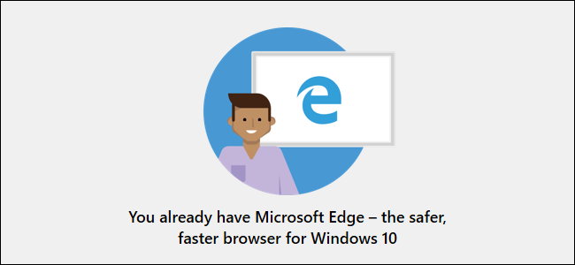 Windows 10 tenta di spingere Firefox e Chrome Over the Edge