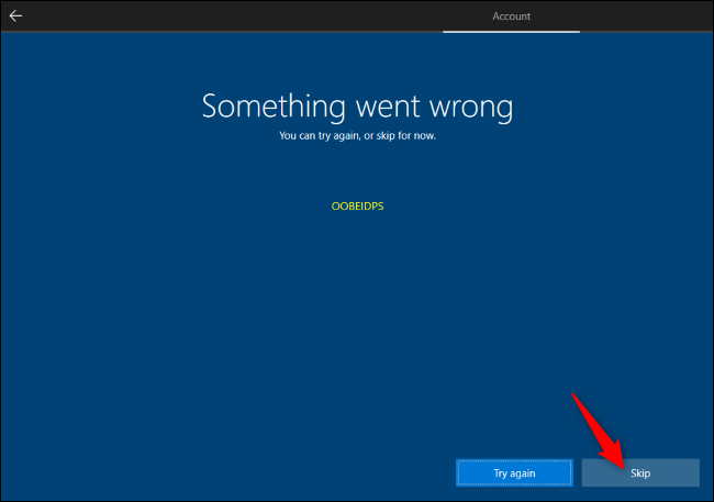 تخطي إنشاء حساب Microsoft أثناء إعداد Windows 10.