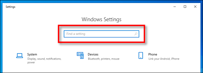 حدد موقع شريط بحث إعدادات Windows في نظام التشغيل Windows 10.
